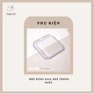 Hộp đựng Nailbox trong suốt